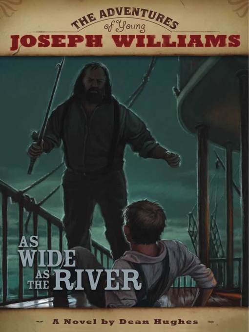 Title details for As Wide as the River by Dean Hughes - Available